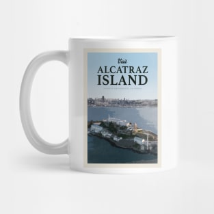 Visit Alcatraz Island Mug